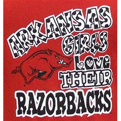 Arkansas Girls Love Their Razorbacks - Football T-Shirts