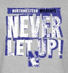 Northwestern Wildcats Football T-Shirts - Never Let Up