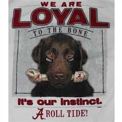 Alabama T-Shirts - Loyal To The Bone - It's Our Instinct White Tee