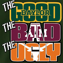 Baylor Bears Football T-Shirts - The Good The Bad The Ugly